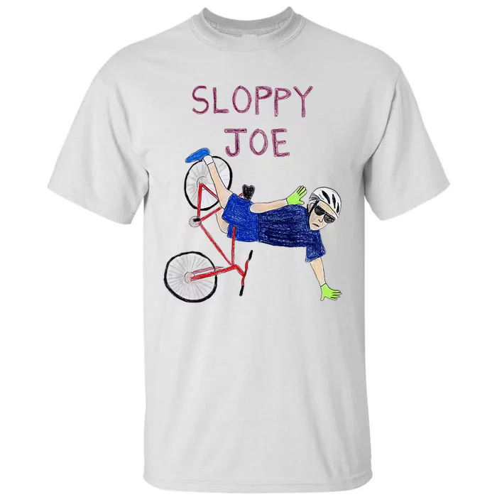 Sloppy Joe Tee Running The Country Is Like Riding A Bike Tall T-Shirt