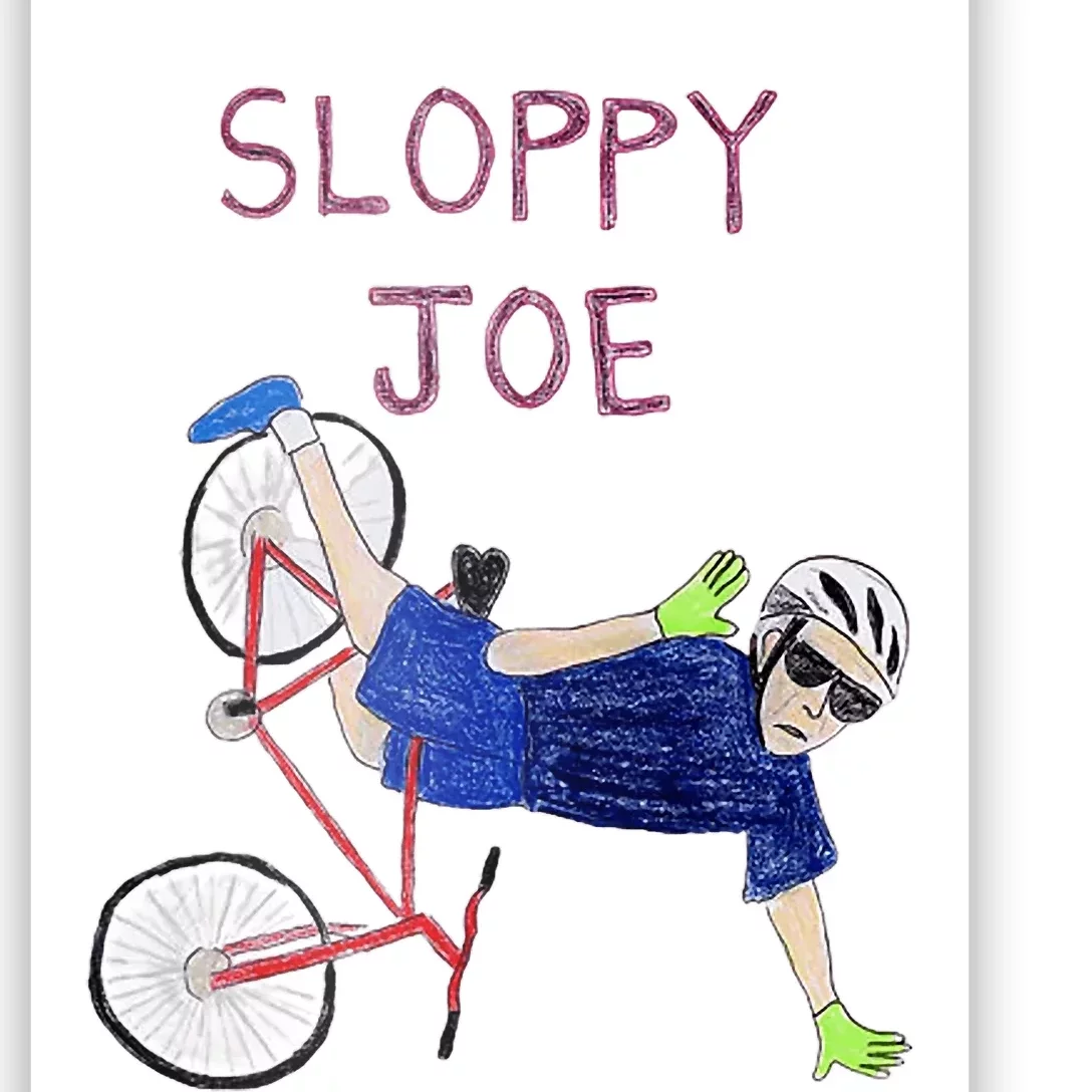 Sloppy Joe Tee Running The Country Is Like Riding A Bike Poster