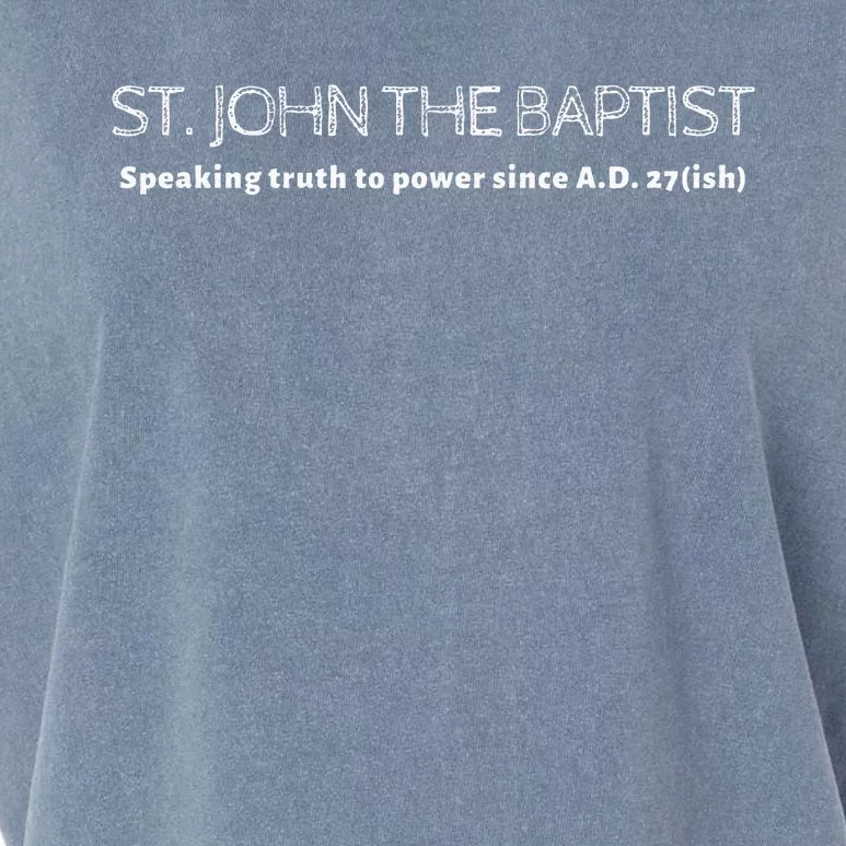 St. John The Baptist Truth To Power Garment-Dyed Women's Muscle Tee