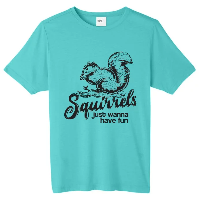 Squirrels Just Wanna Have Fun, Novelty ChromaSoft Performance T-Shirt