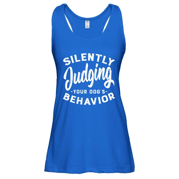 Silently Judging Your Dog's Behavior Funny Dog Trainer Gift Ladies Essential Flowy Tank