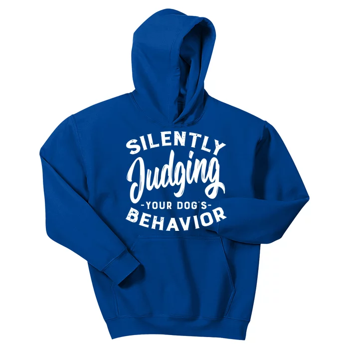 Silently Judging Your Dog's Behavior Funny Dog Trainer Gift Kids Hoodie