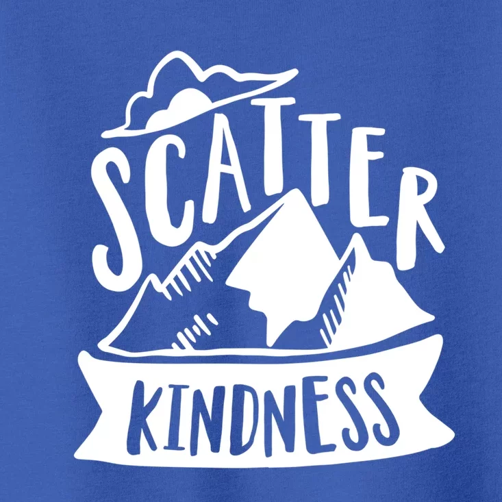 Scatter Kindness Anti Bullying Kind Week Unity Day Gift Toddler T-Shirt