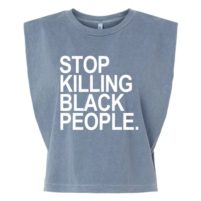 Stop Killing Black People Garment-Dyed Women's Muscle Tee