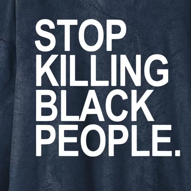 Stop Killing Black People Hooded Wearable Blanket