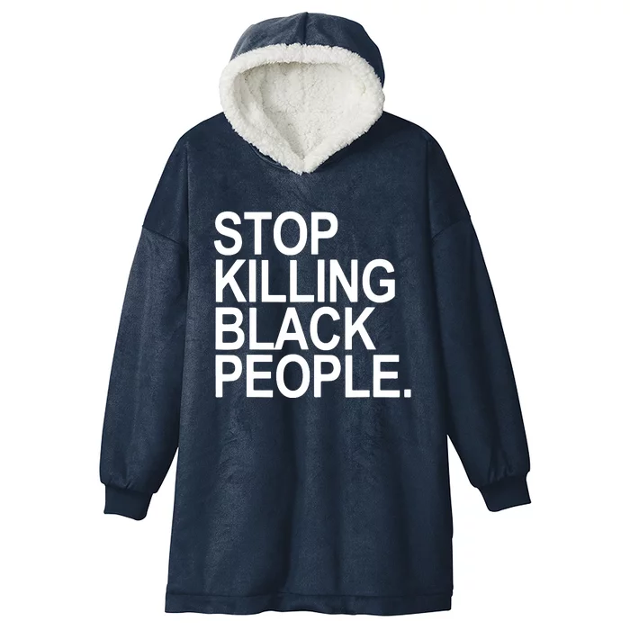 Stop Killing Black People Hooded Wearable Blanket