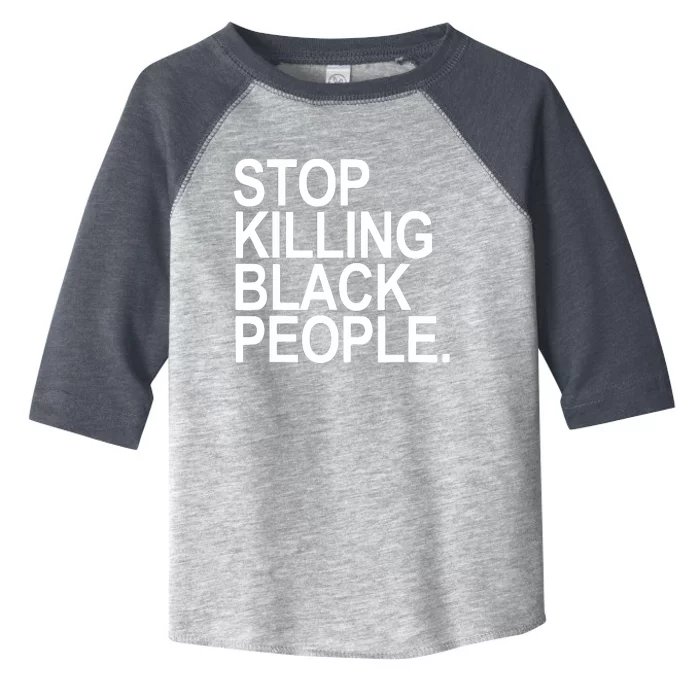 Stop Killing Black People Toddler Fine Jersey T-Shirt