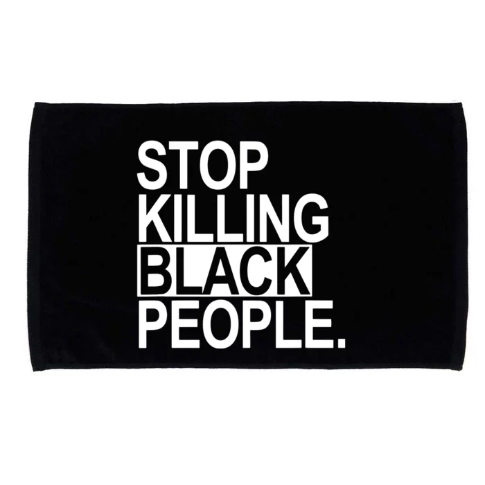 Stop Killing Black People Microfiber Hand Towel