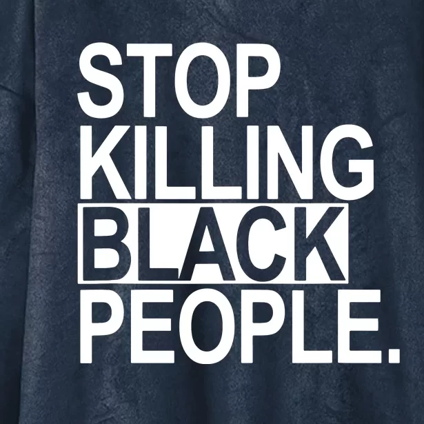 Stop Killing Black People Hooded Wearable Blanket