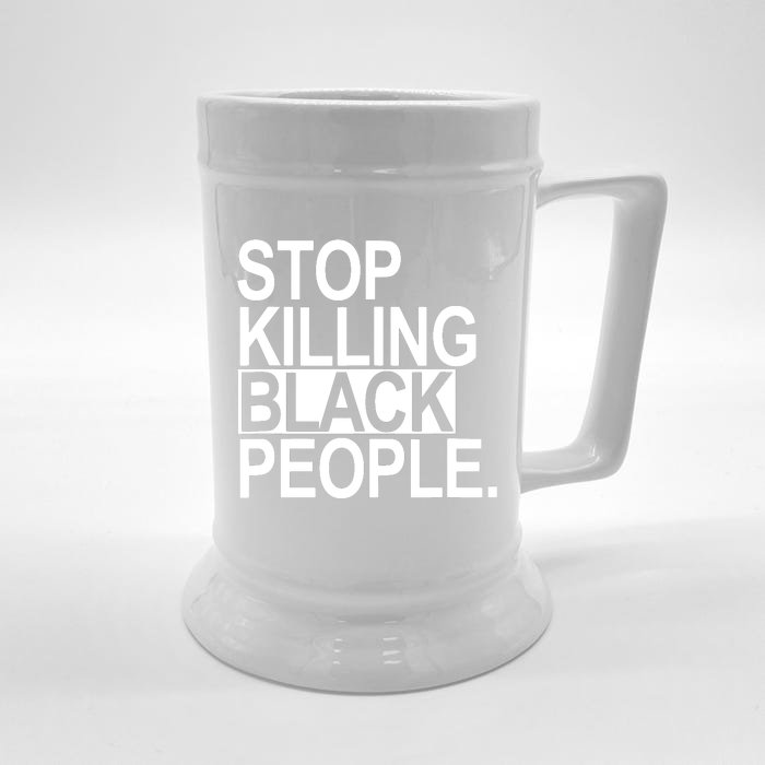 Stop Killing Black People Front & Back Beer Stein