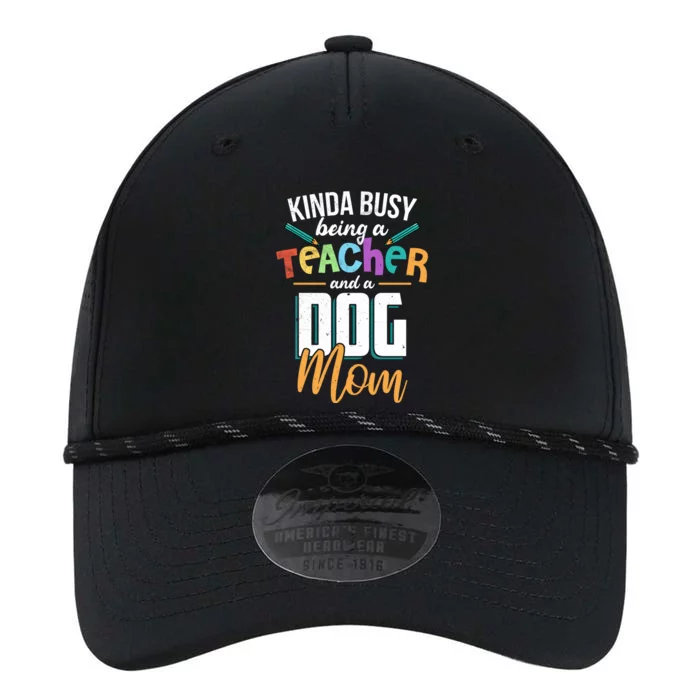 Sarcastic Kinda Busy Being A Teacher And A Dog Mom Funny Gift Performance The Dyno Cap