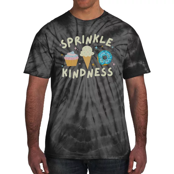 Sprinkle Kindness Cupcake Ice Cream Donut Tie-Dye T-Shirt