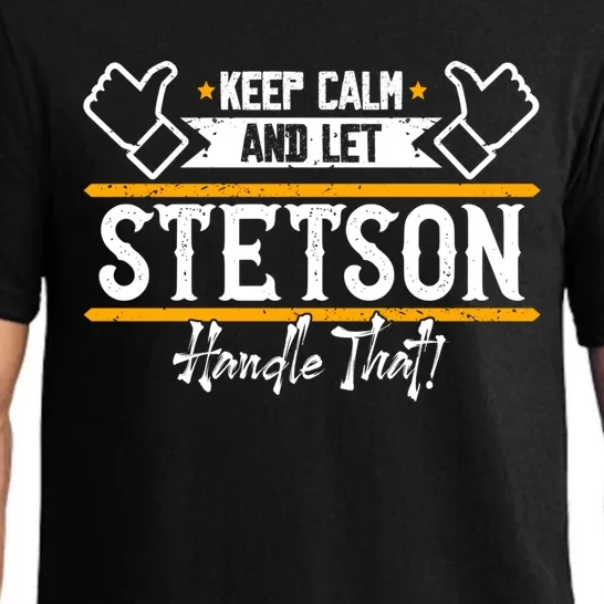 Stetson Keep Calm And Let Stetson Handle That Gift Pajama Set