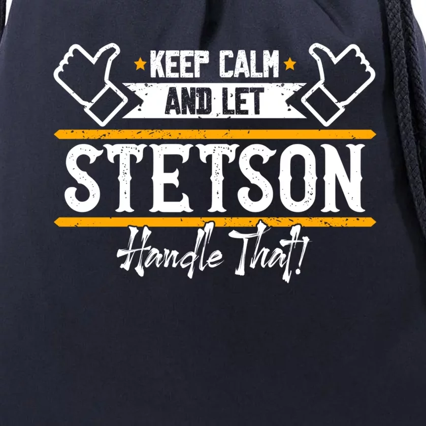 Stetson Keep Calm And Let Stetson Handle That Gift Drawstring Bag