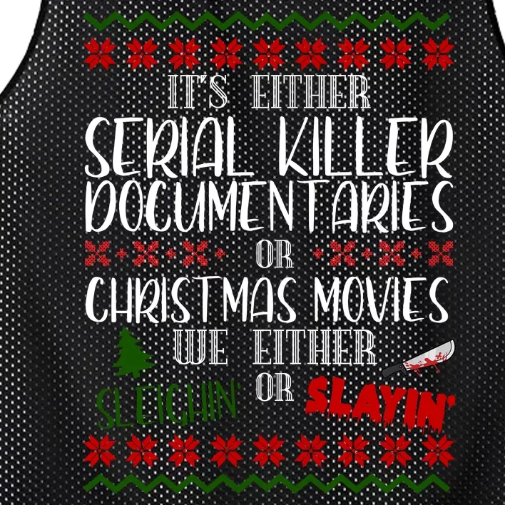 Serial Killer Document Christmas Movies Sleighin Or Slayin Ugly Mesh Reversible Basketball Jersey Tank