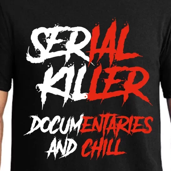 Serial Killer Docutaries And Chill Halloween Gift Pajama Set