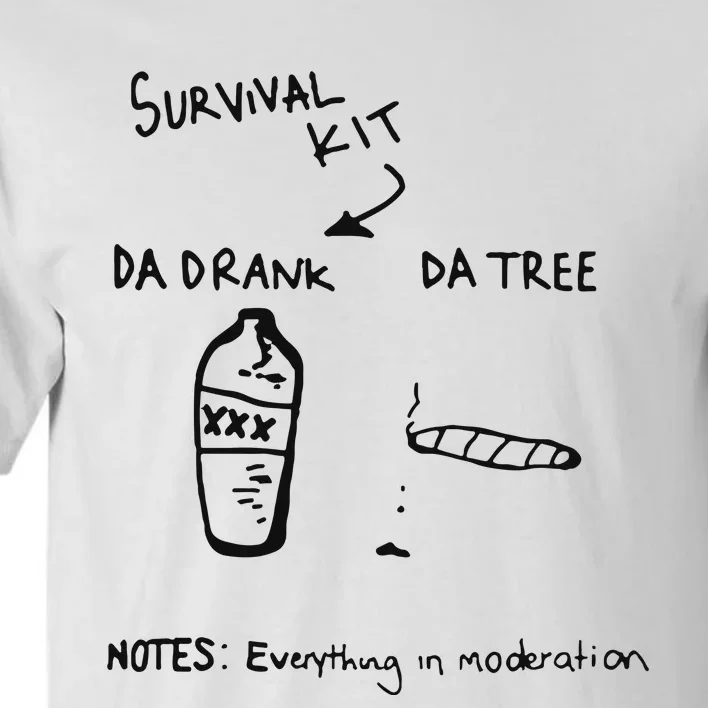 Survival Kit Da Drank Da Tree Notes Everything In Moderation Tall T-Shirt