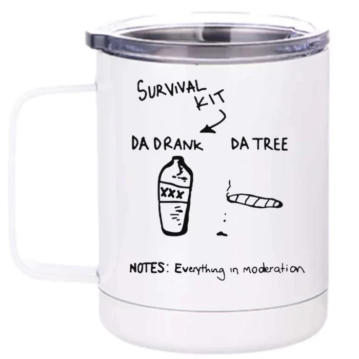 Survival Kit Da Drank Da Tree Notes Everything In Moderation Front & Back 12oz Stainless Steel Tumbler Cup