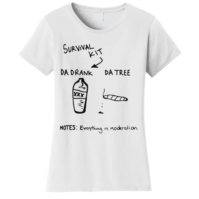 Survival Kit Da Drank Da Tree Notes Everything In Moderation Women's T-Shirt