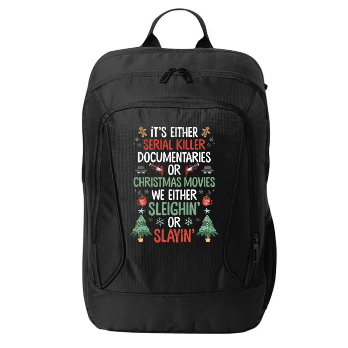 Serial Killer Documentaries Or Christmas Movies Funny Xmas City Backpack