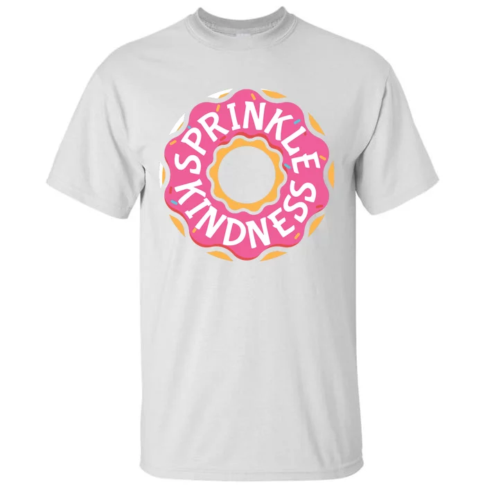 Sprinkle Kindness Donut Graphic Plus Size Shirt For Girl Boy Unisex Tall T-Shirt