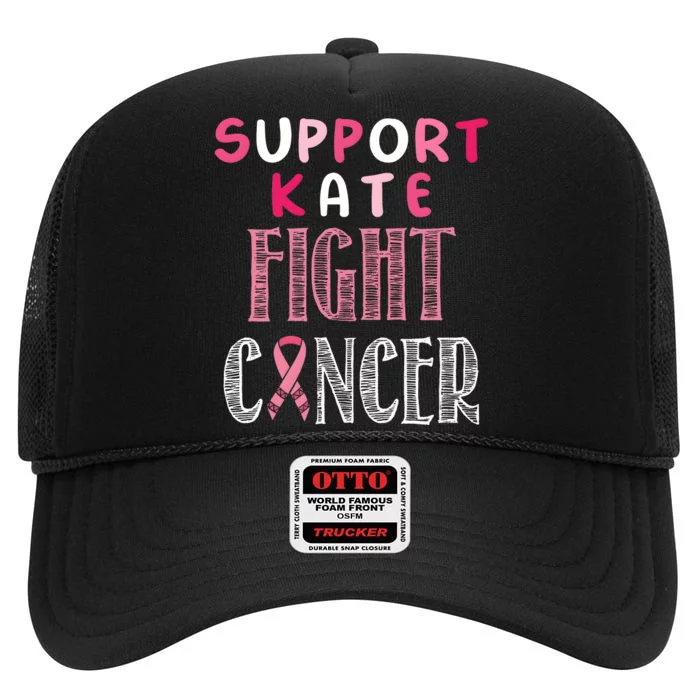 Support Kate Fight Cancer Awareness Supporter High Crown Mesh Trucker Hat