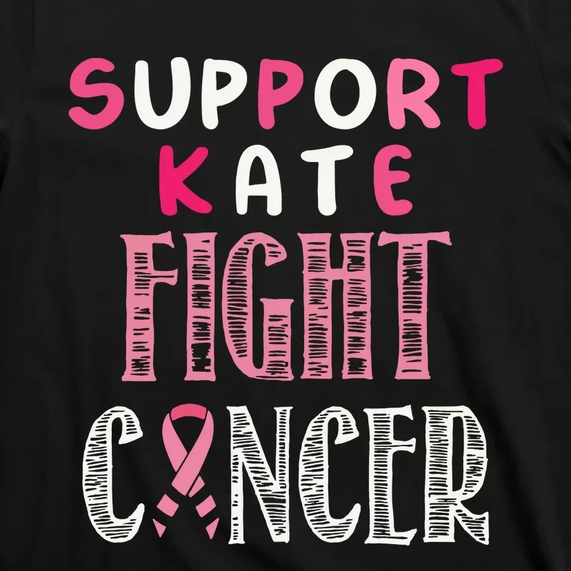 Support Kate Fight Cancer Kate Middleton T-Shirt