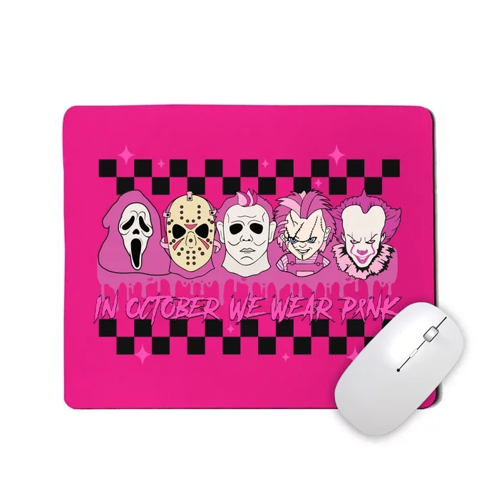 Serial Killer Horror Movies Breast Cancer Wear Pink In October Mousepad