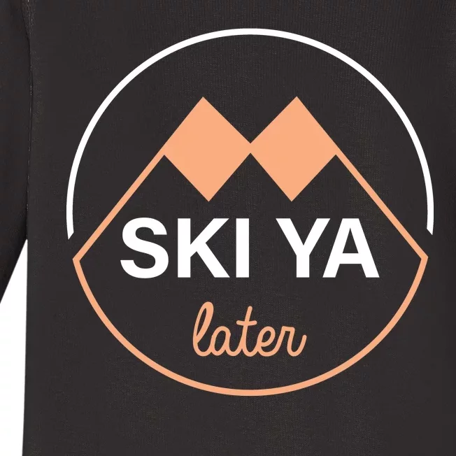 Ski Ya Later Baby Long Sleeve Bodysuit