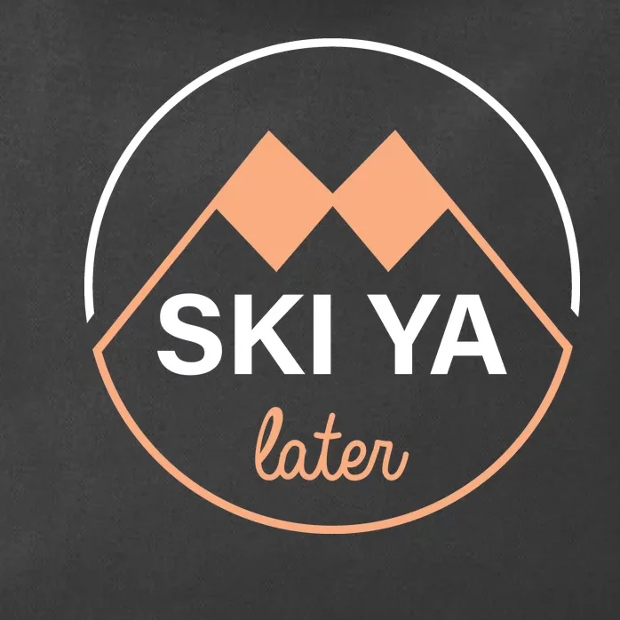 Ski Ya Later Zip Tote Bag