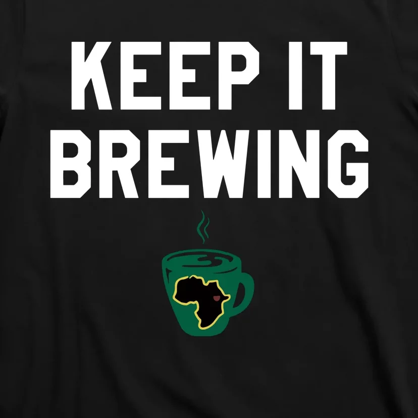 Starbucksbpn Keep It Brewing T-Shirt