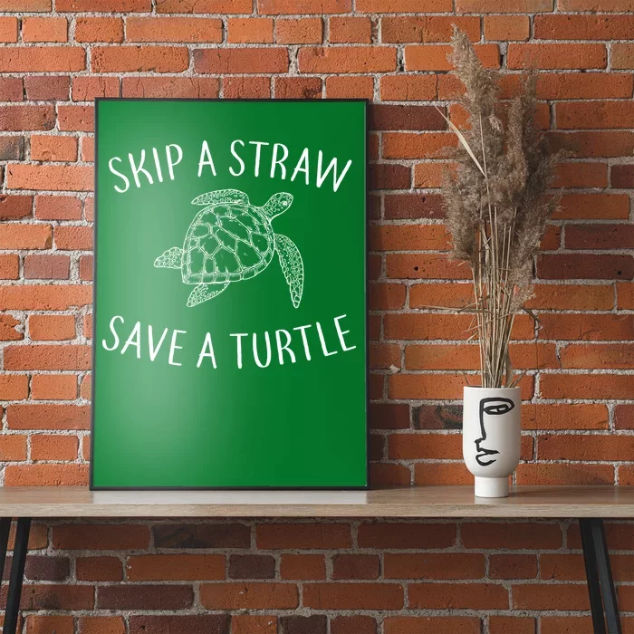 Skip A Straw Save A Turtle Poster