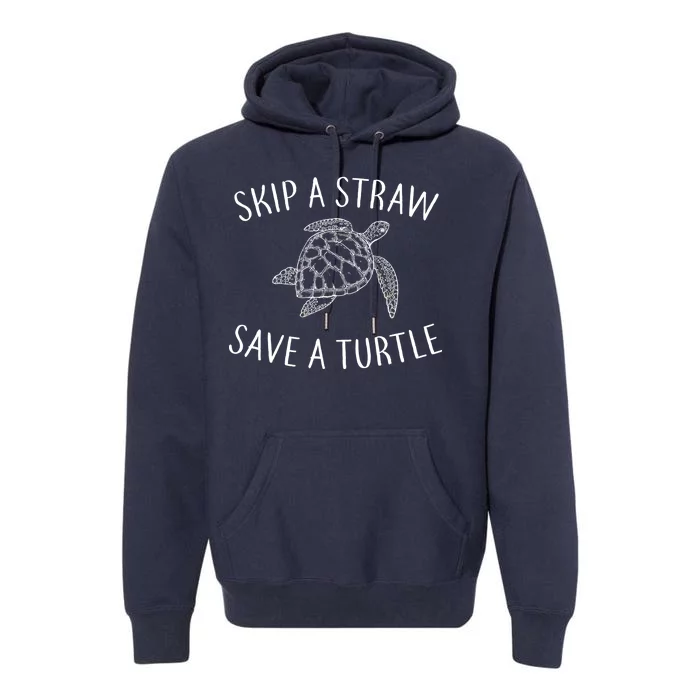 Skip a Straw Save a Turtle Premium Hoodie