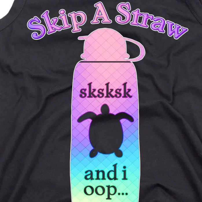 Skip A Straw Save A Turtle Sksksks Tank Top