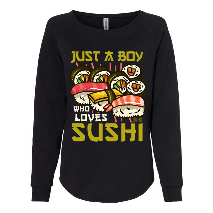 Sushi Kawaii Just A Who Loves Sushi Sushi Lover Gift Womens California Wash Sweatshirt