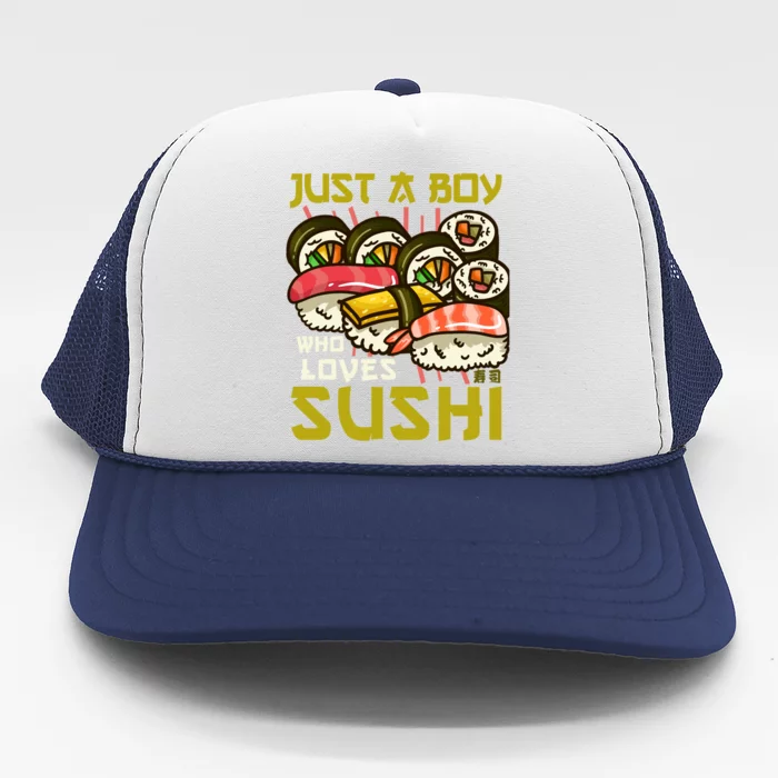 Sushi Kawaii Just A Who Loves Sushi Sushi Lover Gift Trucker Hat