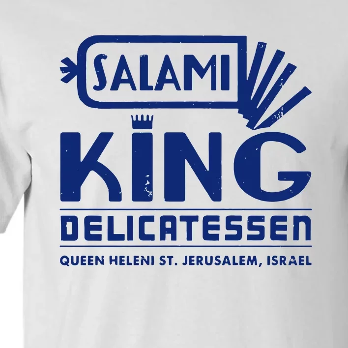 Salami King Jewish Deli T Shirt Jerusalem Israel T Shirt Delicatessen T Shirt Tall T-Shirt