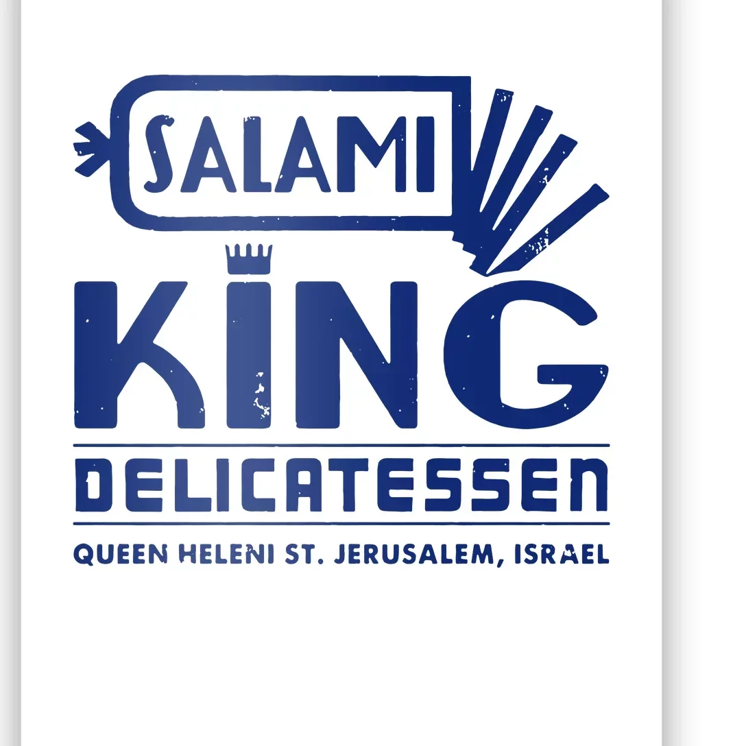 Salami King Jewish Deli T Shirt Jerusalem Israel T Shirt Delicatessen T Shirt Poster