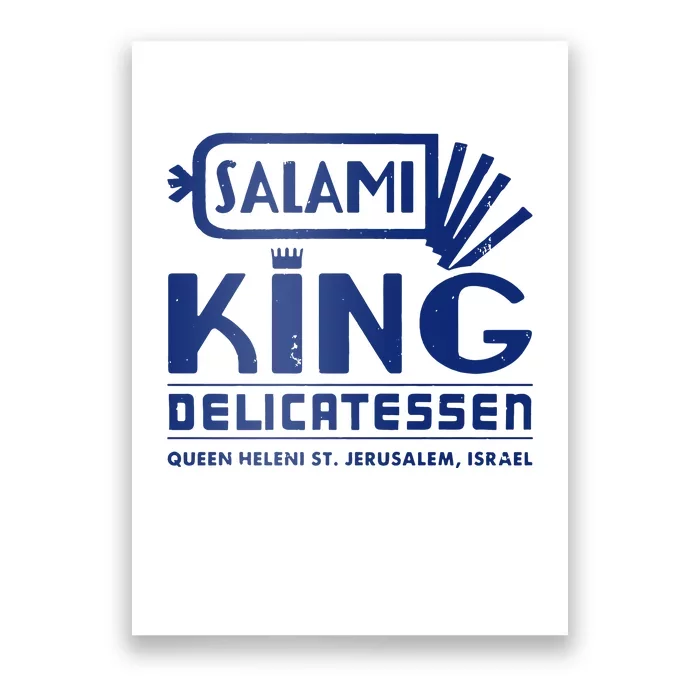 Salami King Jewish Deli T Shirt Jerusalem Israel T Shirt Delicatessen T Shirt Poster