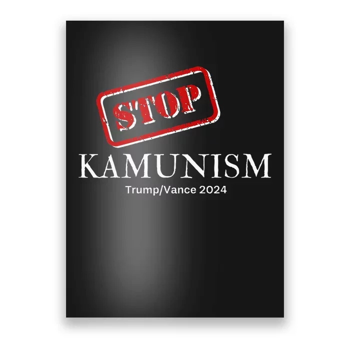 Stop Kamunism Kamala Harris 2024 Trump Vance Supporters Poster