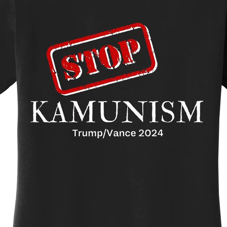 Stop Kamunism Kamala Harris 2024 Trump Vance Supporters Women's T-Shirt