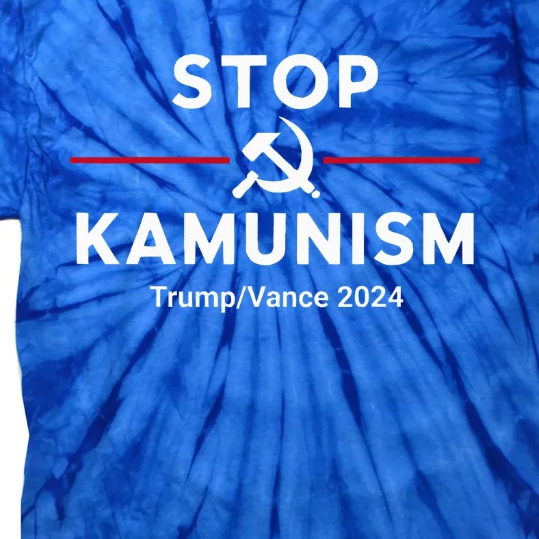 Stop Kamunism Kamala Harris 2024 Trump Vance Supporters Tie-Dye T-Shirt