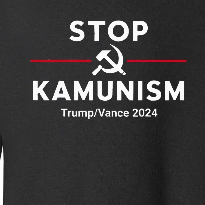 Stop Kamunism Kamala Harris 2024 Trump Vance Supporters Toddler Sweatshirt