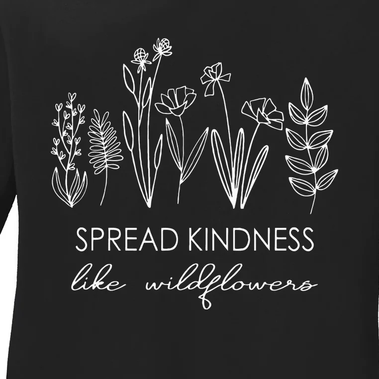 Spread Kindness Like Wildflowers Inspirational Quotes Floral Ladies Long Sleeve Shirt