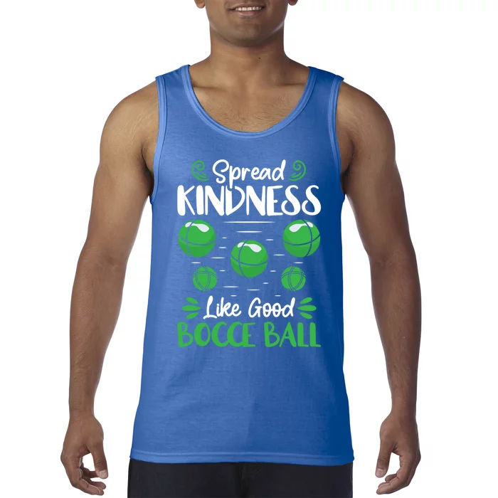 Spread Kindness Like Good Bocce Ball Gift Tank Top