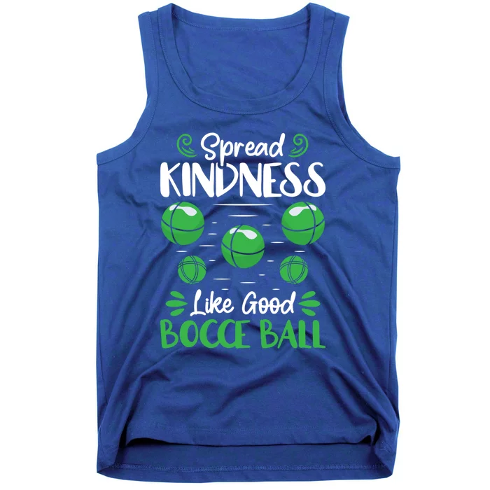 Spread Kindness Like Good Bocce Ball Gift Tank Top