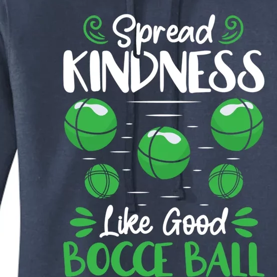 Spread Kindness Like Good Bocce Ball Gift Women's Pullover Hoodie