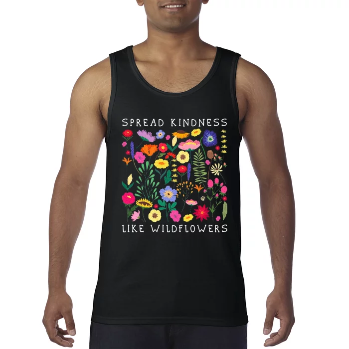 SPREAD KINDNESS LIKE WILDFLOWERS Love Happiness Girlfriend Flowers Tank Top