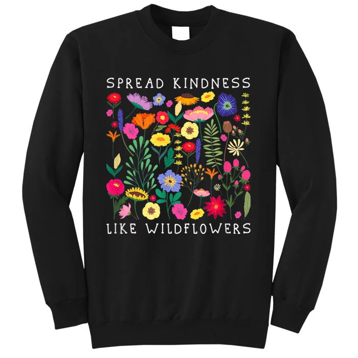 SPREAD KINDNESS LIKE WILDFLOWER Happiness Girlfriend Flower Sweatshirt