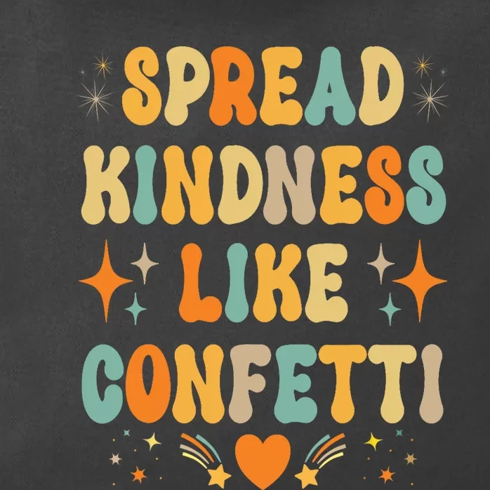 Spread Kindness Like Confetti Kindness Zip Tote Bag